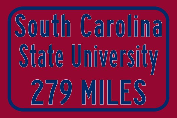 South Carolina State University / Custom College Highway Distance Sign / South Carolina State Bulldogs / Orangeburg South Carolina / - Image 3