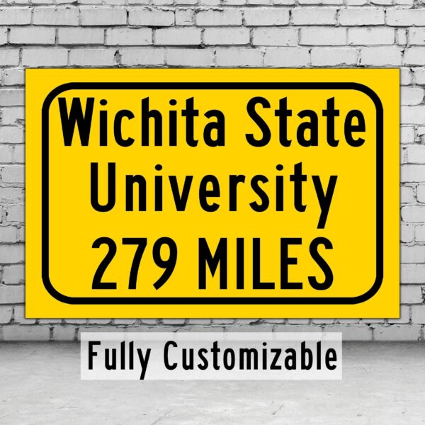 Wichita State University / Custom College Highway Distance Sign / Wichita State University / Wichita State University Shockers/ Kansas