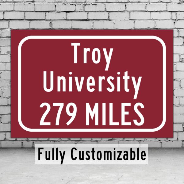 Troy University / Custom College Highway Distance Sign / Troy Alabama /  Troy Trojans /