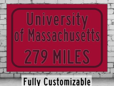 UMass / Custom College Highway Distance Sign /UMass / UMass Minutemen /