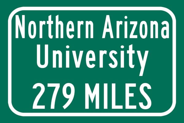 Northern Arizona University / Custom College Highway Distance Sign /Northern Arizona University /Northern Arizona Lumberjacks / Flagstaff AZ - Image 2