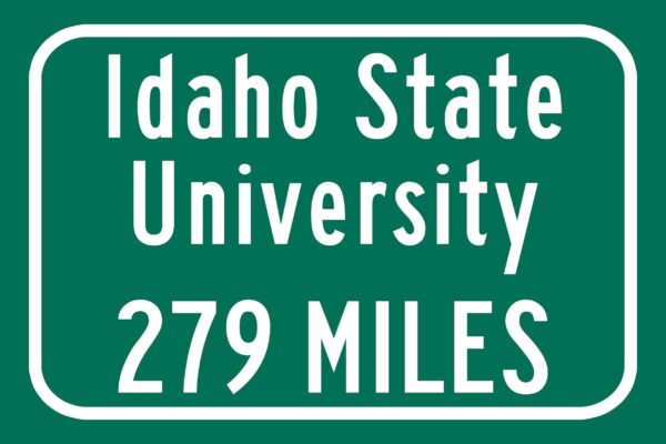 Idaho State University / Custom College Highway Distance Sign / Idaho State University / Idaho State University Bengals / Poctello Idaho - Image 2