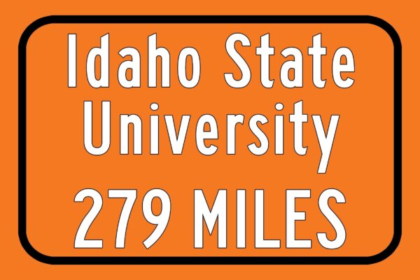 Idaho State University / Custom College Highway Distance Sign / Idaho State University / Idaho State University Bengals / Poctello Idaho - Image 3