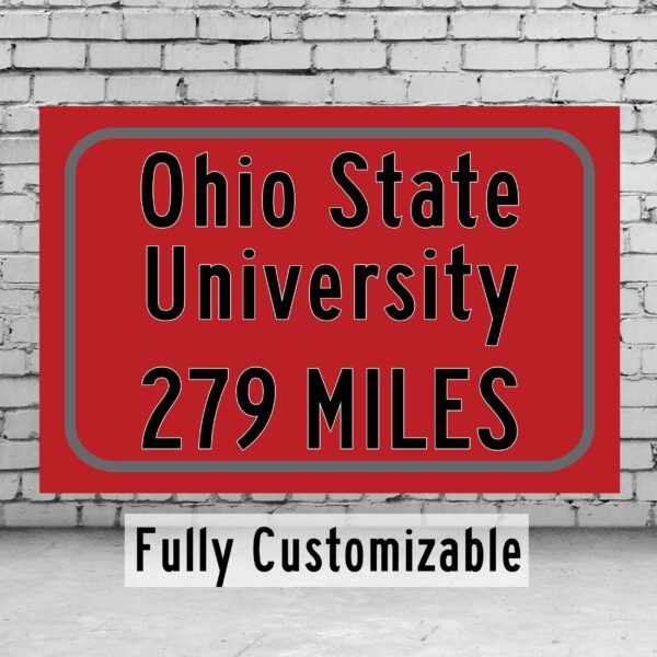 Ohio State University Buckeyes Custom College Highway Distance sign /  Ohio State University Buckeyes Columbus Ohio / Ohio State Football