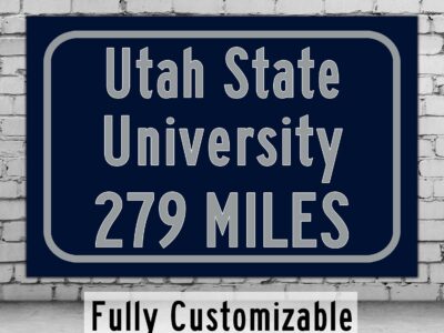 Utah State University / Custom College Highway Distance Sign / Utah State Aggies / Logan Utah /