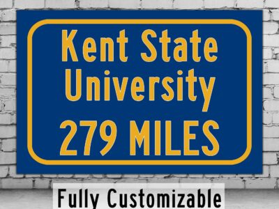 Kent State University / Custom College Highway Distance Sign / Kent State Golden Flashes / Kent Ohio /