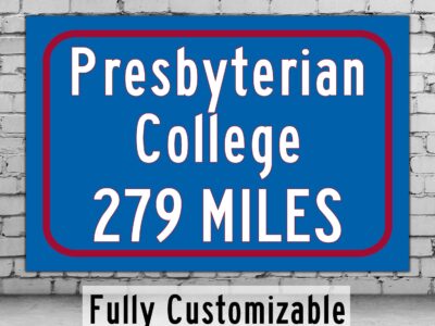 Presbyterian College / Custom College Highway Distance Sign / Presbyterian College  / Presbyterian Blue Horse / Clinton SC