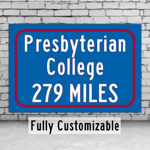 Presbyterian College / Custom College Highway Distance Sign / Presbyterian College  / Presbyterian Blue Horse / Clinton SC