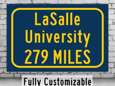 La Salle University / Custom College Highway Distance Sign / La Salle University /La Salle University Explorers/ Philadelphia /
