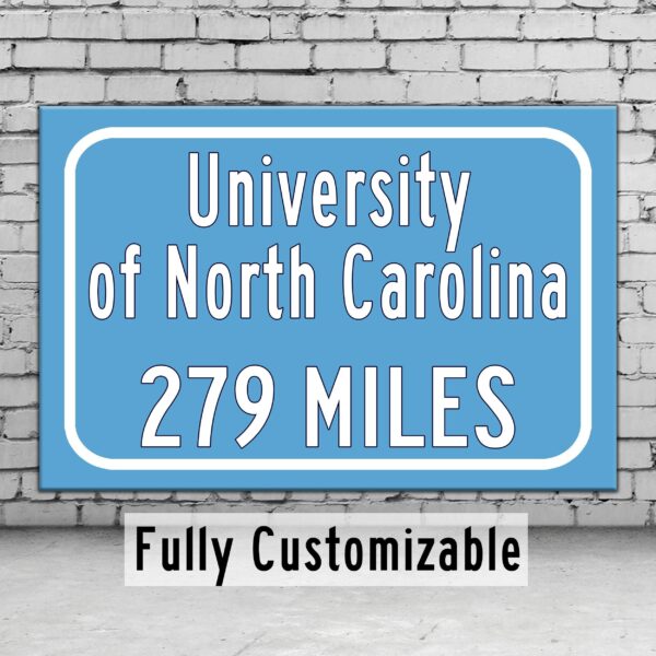 University of North Carolina Custom College Highway Distance Sign / North Carolina Tar Heels / Chapel Hill / UNC Chapel Hill/ North Carolina