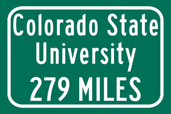 Colorado State University / Custom College Highway Distance Sign / Colorado State Rams / Fort Collins Colorado / - Image 2