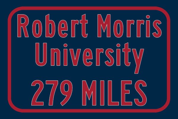 Robert Morris University / Custom College Highway Distance Sign / Robert Morris Colonials / Moon Township / - Image 3