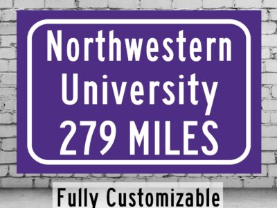 Northwestern University Wildcats Custom College Highway Distance sign /Northwestern University Wildcats