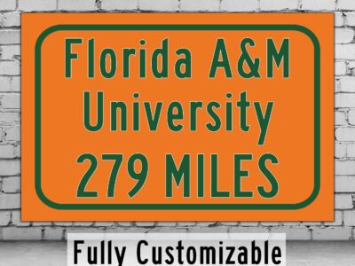 Florida A&M University / Custom College Highway Distance Sign / Florida AM Rattlers / Tallahassee Florida /