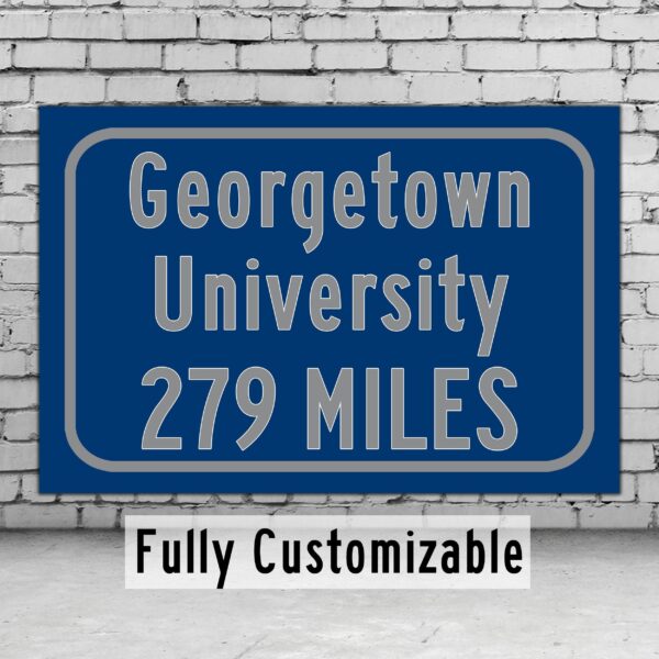 Georgetown University / Custom College Highway Distance Sign /Georgetown University /Georgetown Hoyas / Washington D.C.