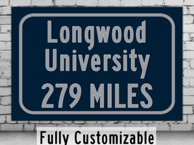 Longwood University / Custom College Highway Distance Sign / Longwood University / Longwood University Lancers / Farmville Virginia