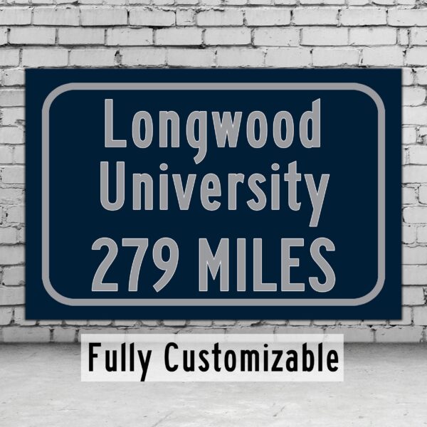 Longwood University / Custom College Highway Distance Sign / Longwood University / Longwood University Lancers / Farmville Virginia