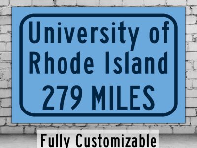 University of Rhode Island / Custom College Highway Distance Sign / University of Rhode Island /University of Rhode Island Rams/