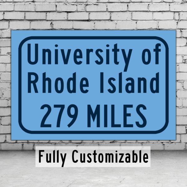 University of Rhode Island / Custom College Highway Distance Sign / University of Rhode Island /University of Rhode Island Rams/