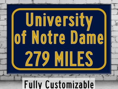 University of Notre Dame Custom College Highway Distance Sign / Notre Dame Fighting Irish /Notre Dame Decor / Notre Dame South Bend Indiana