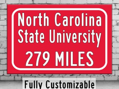 North Carolina State Custom College Highway Distance Sign / North Carolina State Wolfpack / Raleigh/ North Carolina State Raleigh