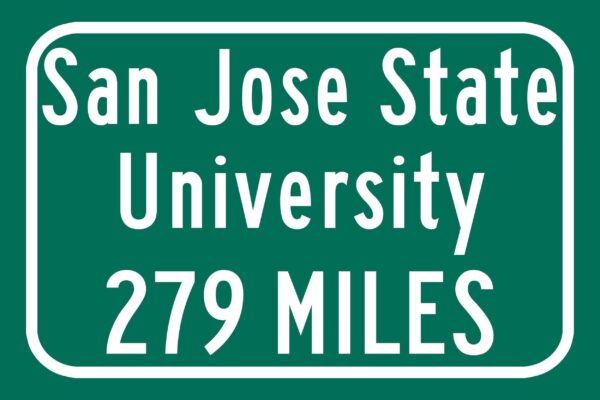 San José State University / Custom College Highway Distance Sign / San José State Spartans / San Jose California / - Image 2