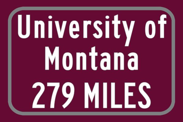 The University of Montana / Custom College Highway Distance Sign / The University of Montana / Montana Grizzlies / Missoula Montana - Image 3
