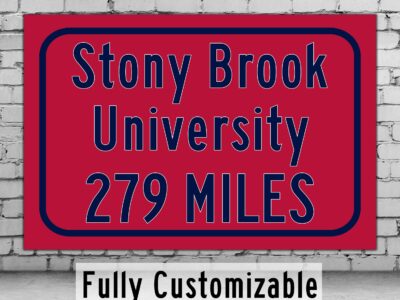 Stony Brook University / Custom College Highway Distance Sign / Stony Brook University / Stony Brook University Seawolves/ Stony Brook NY
