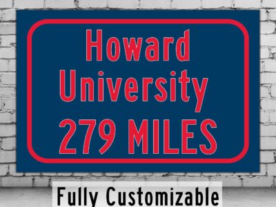 Howard University / Custom College Highway Distance Sign / Howard Bison / Washington DC /
