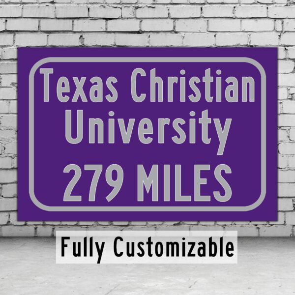 Texas Christian University / Custom College Highway Distance Sign / Fort Worth Texas / Texas Christian Horned Frogs