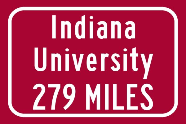 University of Indiana Bloomington Custom College Highway Distance sign / University of Indiana Hoosiers / Bloomington/ University of Indiana - Image 2