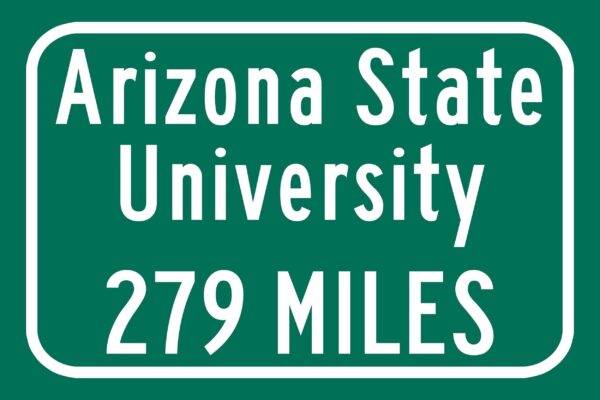 Arizona State University / Custom College Highway Distance Sign / Arizona State Sun Devils / Tempe Arizona - Image 2