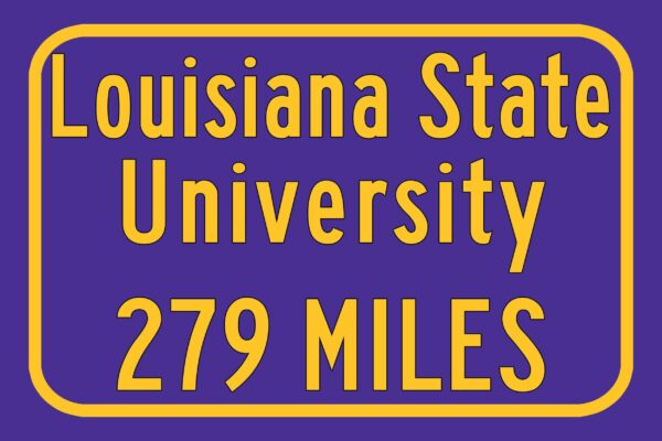 Louisiana State University Custom College Highway Distance Sign /Louisiana State Baton Rouge / LSU Tigers/ LSU Football - Image 3