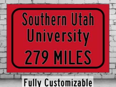 Southern Utah University / Custom College Highway Distance Sign /Southern Utah University  / Southern Utah University Cedar City Utah /