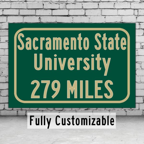 California State University Sacramento / Custom College Highway Distance Sign / California State University, Sacramento / Sacrmento Hornets