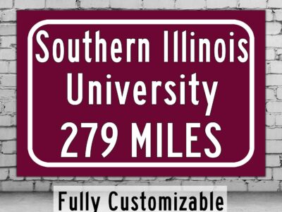 Southern Illinois University / Custom College Highway Distance Sign / Southern Illinois Salukis / Carbondale Illinois /