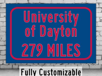 University of Dayton / Custom College Highway Distance Sign / University of Dayton / University of Dayton Flyers / Dayton Ohio