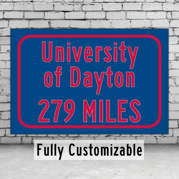 University of Dayton / Custom College Highway Distance Sign / University of Dayton / University of Dayton Flyers / Dayton Ohio