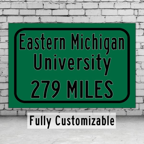 Eastern Michigan University / Custom College Highway Distance Sign / Eastern Michigan Eagles / Ypsilanti Michigan /