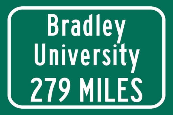 Bradley University / Custom College Highway Distance Sign / Bradley Braves / Peoria Illnois / - Image 2