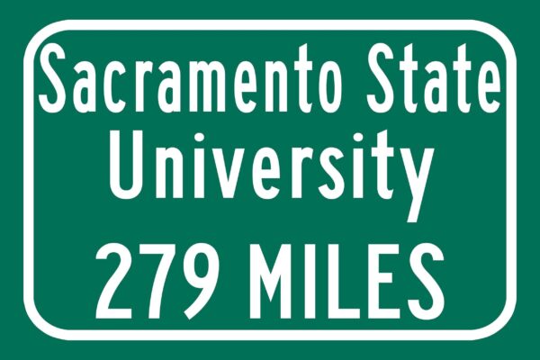 California State University Sacramento / Custom College Highway Distance Sign / California State University, Sacramento / Sacrmento Hornets - Image 2