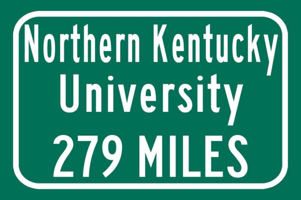 Northern Kentucky University / Custom College Highway Distance Sign / Northern Kentucky Norse / Highland Heights Kentucky / - Image 2