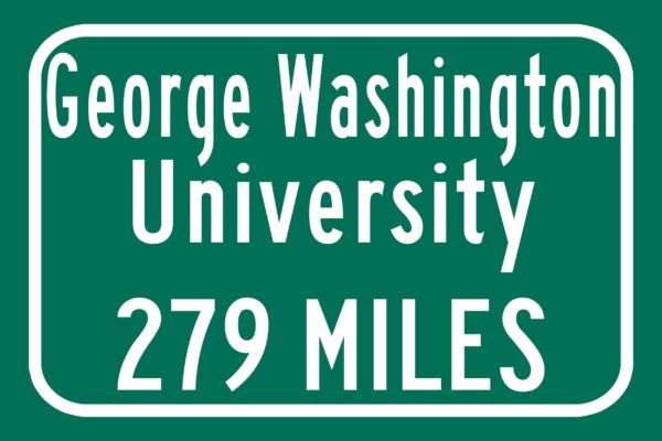 The George Washington University  / Custom College Highway Distance Sign /The George Washington University  / Washington Colonials / D.C. - Image 2