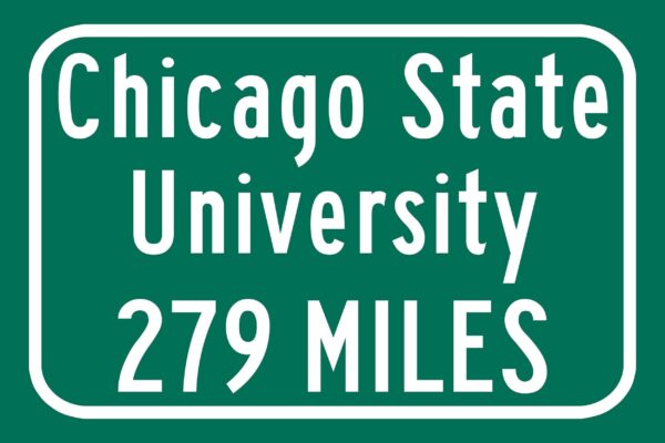 Chicago State University / Custom College Highway Distance Sign / Chicago State Cougars / Chicago Illinois - Image 2