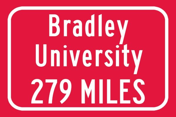 Bradley University / Custom College Highway Distance Sign / Bradley Braves / Peoria Illnois / - Image 3