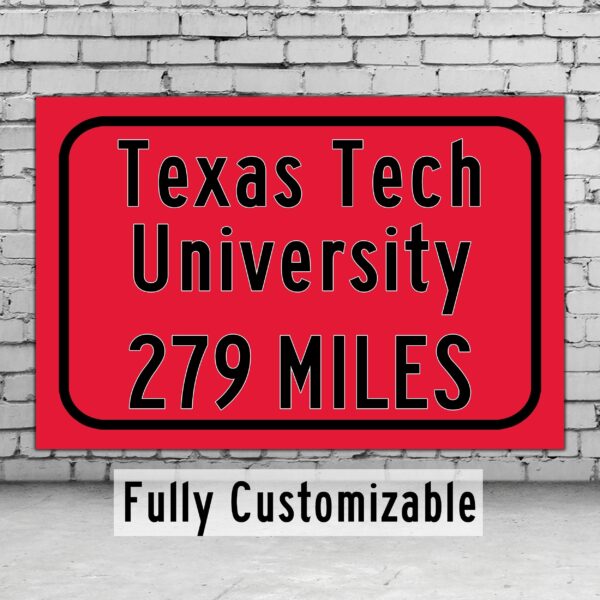 Texas Tech University / Custom College Highway Distance Sign / Texas Tech Raiders / Lubbock Texas