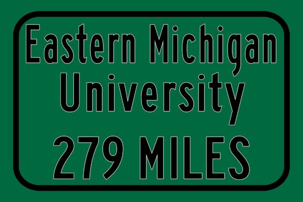 Eastern Michigan University / Custom College Highway Distance Sign / Eastern Michigan Eagles / Ypsilanti Michigan / - Image 3