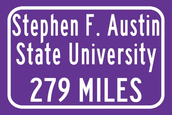 Stephen F. Austin State University / Custom College Highway Distance Sign / Stephen F. Austin Lumberjacks / Nacogdoches Texas - Image 3